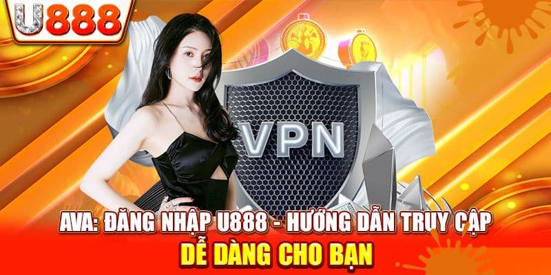 Cách đăng nhập đơn giản sau khi tạo tài khoản U888