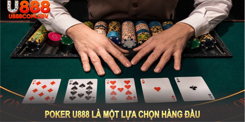 Bạn cần nắm rõ quy tắc chơi Poker U888 để bắt đầu chinh phục game